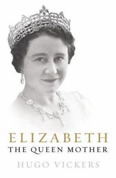 Hardcover Elizabeth, the Queen Mother Book