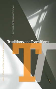 Hardcover Traditions and Transitions: Curricula for German Studies Book