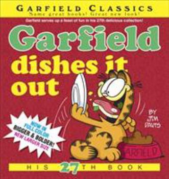 Garfield Dishes It Out (Garfield (Numbered Paperback)) - Book #27 of the Garfield