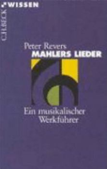 Paperback Mahlers Lieder. Ein musikalischer Werkführer. [German] Book