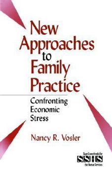 Paperback New Approaches to Family Practice: Confronting Economic Stress Book