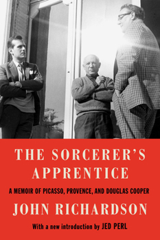 Hardcover The Sorcerer's Apprentice: A Memoir of Picasso, Provence, and Douglas Cooper Book