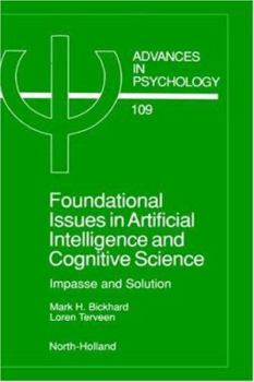 Hardcover Foundational Issues in Artificial Intelligence and Cognitive Science: Impasse and Solution Volume 109 Book