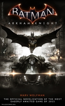 Mass Market Paperback Batman Arkham Knight: The Official Novelization Book