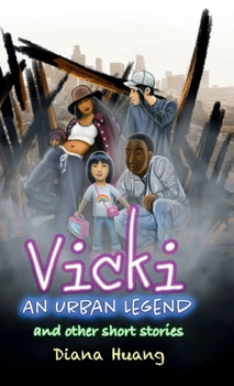 Hardcover Vicki: An Urban Legend: and other short stories Book