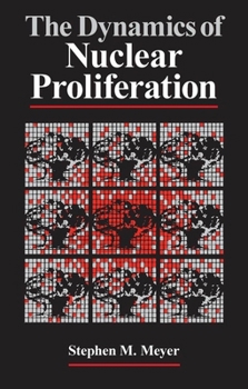 Paperback The Dynamics of Nuclear Proliferation Book