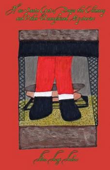 Paperback How Santa Gets Down the Chimney and Other Unexplained Mysteries Book