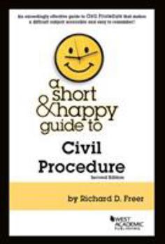 Paperback A Short & Happy Guide to Civil Procedure (Short & Happy Guides) Book