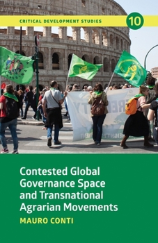 Paperback Contested Global Governance Space and Transnational Agrarian Movements Book