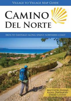 Paperback Camino del Norte: Irún to Santiago along Spain's Northern Coast (Village to Village Map Guide) Book