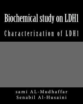 Paperback Biochemical study on LDH1: Characterization of LDH1 Book