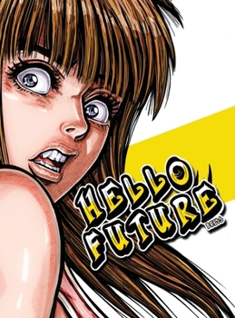 Hardcover Hello Future [French] Book