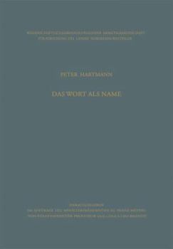 Paperback Das Wort ALS Name: Struktur, Konstitution Und Leistung Der Benennenden Bestimmung [German] Book