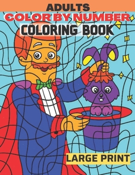 Adults Color By Number Coloring Book... book by James Coriell