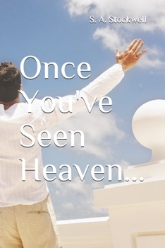 Paperback Once You've Seen Heaven... Book