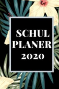 Schul Planer 2020: Schüler Kalender 2020 (German Edition)