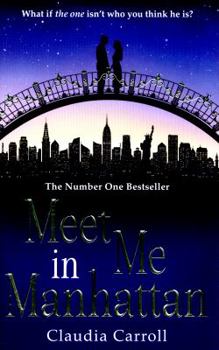 Paperback Meet Me in Manhattan [Paperback] Claudia Carroll Book