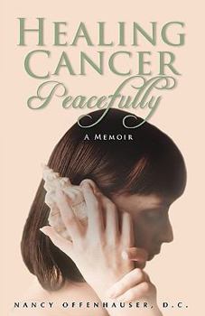 Paperback Healing Cancer Peacefully Book