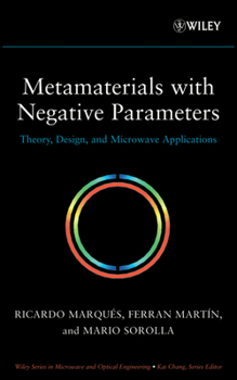 Hardcover Metamaterials with Negative Parameters: Theory, Design, and Microwave Applications Book