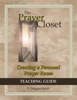 Spiral-bound The Prayer Closet: Creating a Personal Prayer Room, Teaching Guide Book
