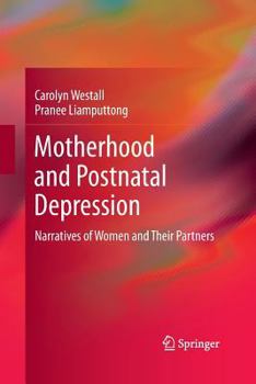 Paperback Motherhood and Postnatal Depression: Narratives of Women and Their Partners Book