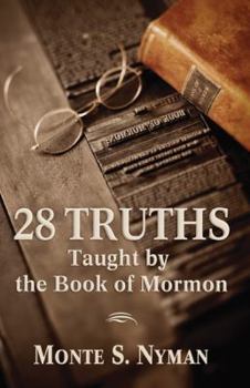 Paperback 28 Truths Taught by the Book of Mormon Book