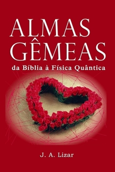 Paperback Almas G?meas: Da B?blia ? F?sica Qu?ntica [Portuguese] Book