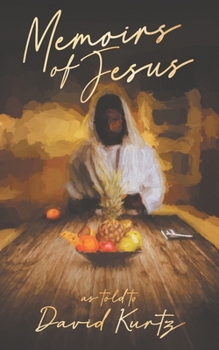 Paperback Memoirs of Jesus: as told to Book