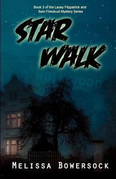 Star Walk - Book #3 of the Lacey Fitzpatrick and Sam Firecloud