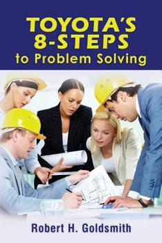 Paperback Toyota's 8-Steps to Problem Solving Book