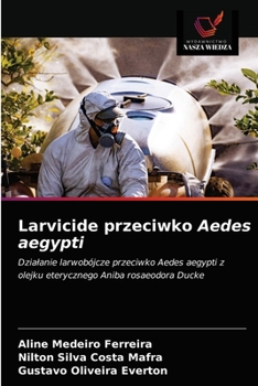 Paperback Larvicide przeciwko Aedes aegypti [Polish] Book