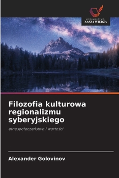 Paperback Filozofia kulturowa regionalizmu syberyjskiego [Polish] Book