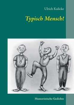 Paperback Typisch Mensch!: Humoristische Gedichte [German] Book
