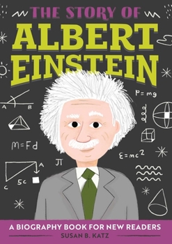 Paperback The Story of Albert Einstein: An Inspiring Biography for Young Readers Book