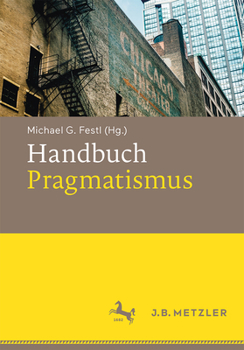 Hardcover Handbuch Pragmatismus [German] Book