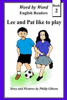 Paperback Lee and Pat Like to Play Book