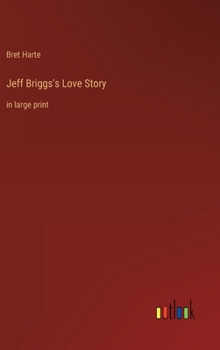 Hardcover Jeff Briggs's Love Story: in large print Book