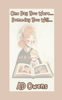 Paperback One Day You Were...Someday You Will Book