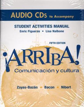 Audio CD Arriba Student Activities Manual: Comunicacion y Cultura Book