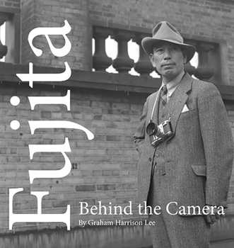 Paperback Fujita: Behind the Camera Book