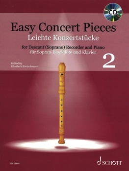 Easy Concert Pieces F?r Sopran-Blockfl?te und Klavier, Band 2 : 24 Pieces from 5 Centuries Ausgabe MIT CD