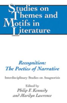 Paperback Recognition: The Poetics of Narrative: Interdisciplinary Studies on Anagnorisis Book