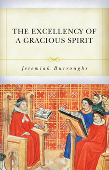 Paperback The Excellency of a Gracious Spirit Book