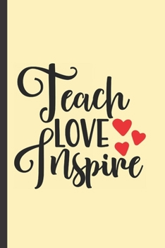 Paperback Teach Love Inspire: Line Notebook Journal - Valentines Day Gift for Teacher Book