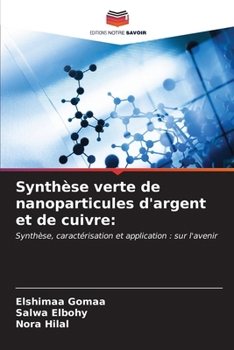 Paperback Synthèse verte de nanoparticules d'argent et de cuivre [French] Book