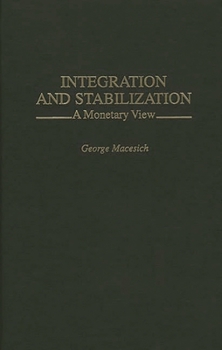 Hardcover Integration and Stabilization: A Monetary View Book