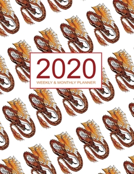 Paperback 2020 Planner Weekly & Monthly 8.5x11 Inch: Red Dragon One Year Weekly and Monthly Planner + Calendar Views Book