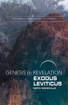 Paperback Genesis to Revelation: Exodus, Leviticus Participant Book: A Comprehensive Verse-By-Verse Exploration of the Bible Book