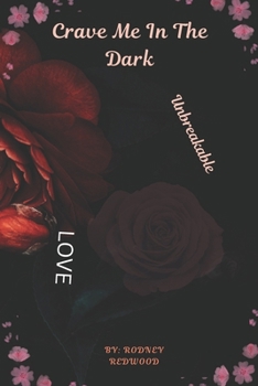 Paperback Crave Me in the Dark: She was the secret he couldn't bury. He was the danger she couldn't resist Book