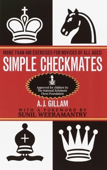 Paperback Simple Checkmates: More Than 400 Exercises for Novices of All Ages! Book